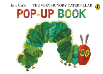 The Very Hungry Caterpillar: A Pop-Up Book, Hardback/Eric Carle