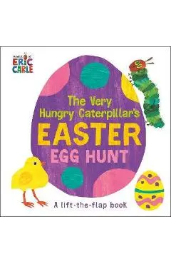 The Very Hungry Caterpillar's Easter Egg Hunt - Eric Carle