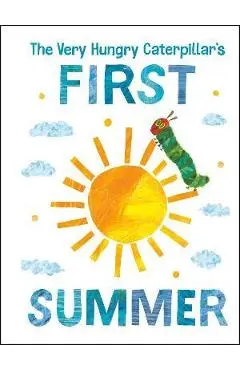 The Very Hungry Caterpillar's First Summer - Eric Carle