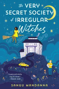 The Very Secret Society of Irregular Witches, Paperback/Sangu Mandanna
