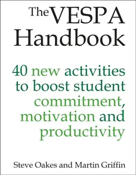 The VESPA Handbook. 40 new activities to boost student commitment, motivation and productivity, Paperback/Martin Griffin