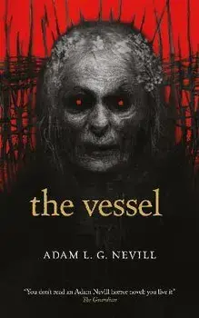 The Vessel, Paperback/Adam Nevill