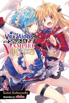 The Vexations of a Shut-In Vampire Princess, Vol. 2 (light novel), Paperback/Kotei Kobayashi