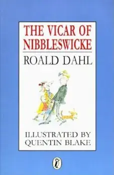 The Vicar of Nibbleswicke, Paperback/Roald Dahl