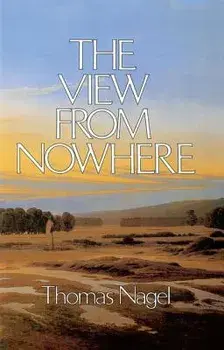 The View from Nowhere, Paperback/Thomas Nagel