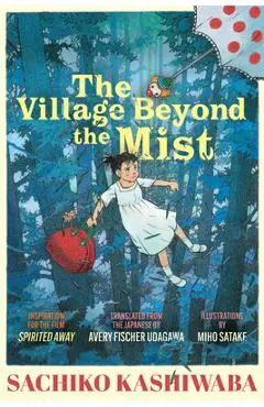 The Village Beyond the Mist - Sachiko Kashiwaba