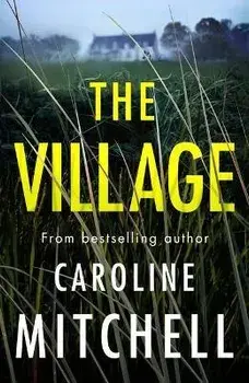 The Village, Paperback/Caroline Mitchell