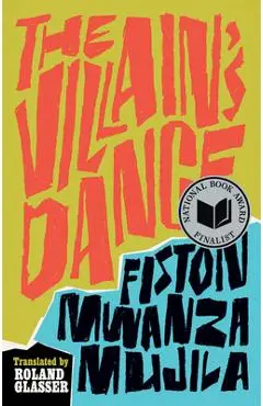 The Villain's Dance - Fiston Mwanza Mujila