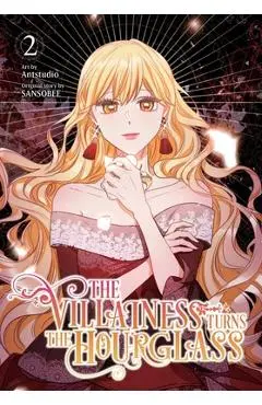 The Villainess Turns the Hourglass, Vol. 2 - Antstudio