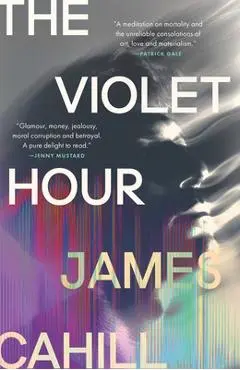 The Violet Hour - James Cahill