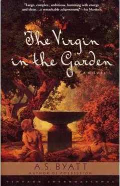 The Virgin in the Garden - A. S. Byatt