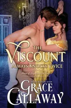 The Viscount Always Knocks Twice, Paperback/Grace Callaway