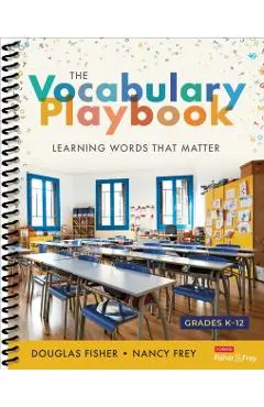 The Vocabulary Playbook: Learning Words That Matter, K-12 - Douglas Fisher