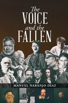 The Voice and the Fallen, Paperback/Manuel Naranjo Diaz