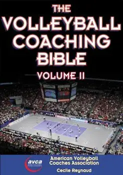 The Volleyball Coaching Bible, Paperback/American Volleyball Coaches Association