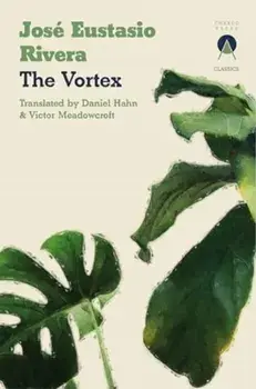 The Vortex, Paperback/Jose Eustasio Rivera