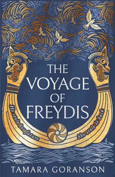 The Voyage of Freydis | Tamara Goranson