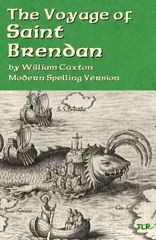 The Voyage of Saint Brendan: Modern Spelling Version, Paperback/Simon Webb