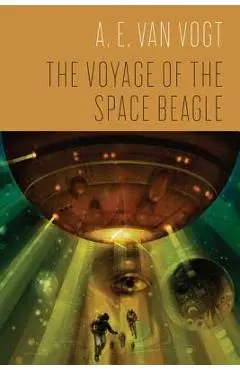 The Voyage of the Space Beagle - A. E. Van Vogt