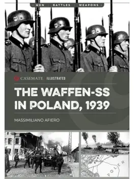 The Waffen-SS in Poland, 1939, Paperback/Massimiliano Afiero