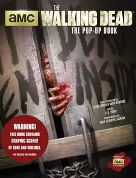 The Walking Dead: The Pop-Up Book, Hardcover/S. D. Perry