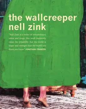 The Wallcreeper, Paperback/Nell Zink