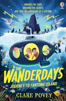 The Wanderdays: Journey To Fantome Island, Paperback/Clare Povey