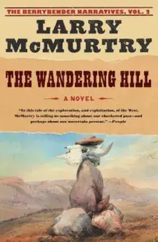 The Wandering Hill, Paperback/Larry McMurtry