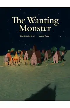 The Wanting Monster - Martine Murray