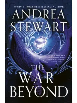The War Beyond. Book Two of the Hollow Covenant, a gripping epic fantasy of warring gods, feuding sisters and devastating magic, Hardback/Andrea Stewart