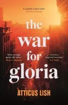 The War for Gloria. Export/Airside, Paperback/Atticus Lish
