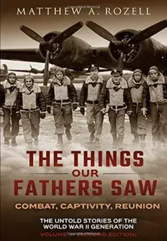The War in the Air Book Two (2ND EDITION, REVISED and EXPANDED: Combat, Captivity, Reunion), Hardcover/Matthew Rozell