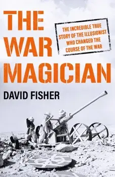The War Magician. The man who conjured victory in the desert, Paperback/David Fisher