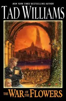 The War of the Flowers, Paperback/Tad Williams
