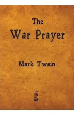 The War Prayer - Mark Twain