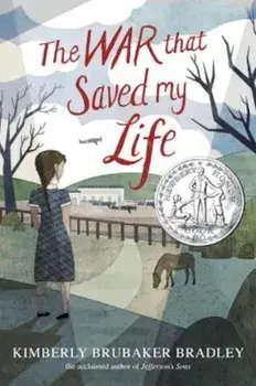 The War That Saved My Life, Hardcover/Kimberly Brubaker Bradley
