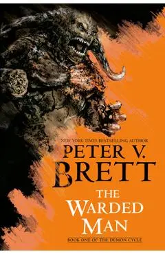 The Warded Man: Book One of the Demon Cycle - Peter V. Brett
