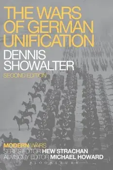 The Wars of German Unification, Paperback/Dennis Showalter
