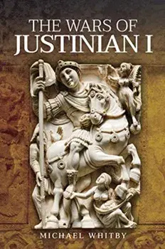 The Wars of Justinian I, Hardback/Michael Whitby