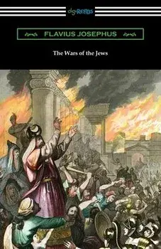 The Wars of the Jews, Paperback/Flavius Josephus
