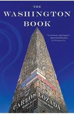 The Washington Book: How to Read Politics and Politicians - Carlos Lozada