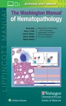 The Washington Manual of Hematopathology: Print + eBook with Multimedia, Paperback/Anjum, MD Hassan