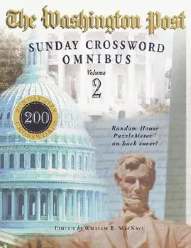 The Washington Post Sunday Crossword Omnibus, Volume 2, Paperback/William R. Mackaye