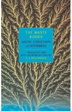 The Waste Books - Georg Christoph Lichtenberg