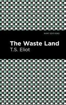 The Waste Land, Paperback/T. S. Eliot