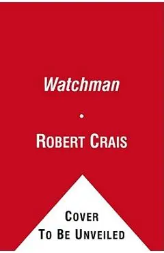 The Watchman - Robert Crais