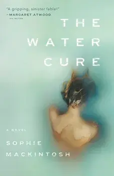 The Water Cure, Paperback/Sophie Mackintosh