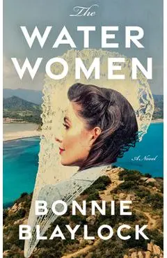 The Water Women - Bonnie Blaylock