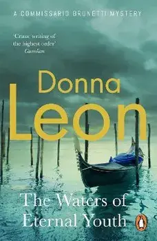 The Waters of Eternal Youth, Paperback/Donna Leon