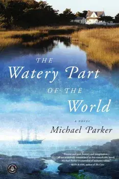 The Watery Part of the World, Paperback/Michael Parker